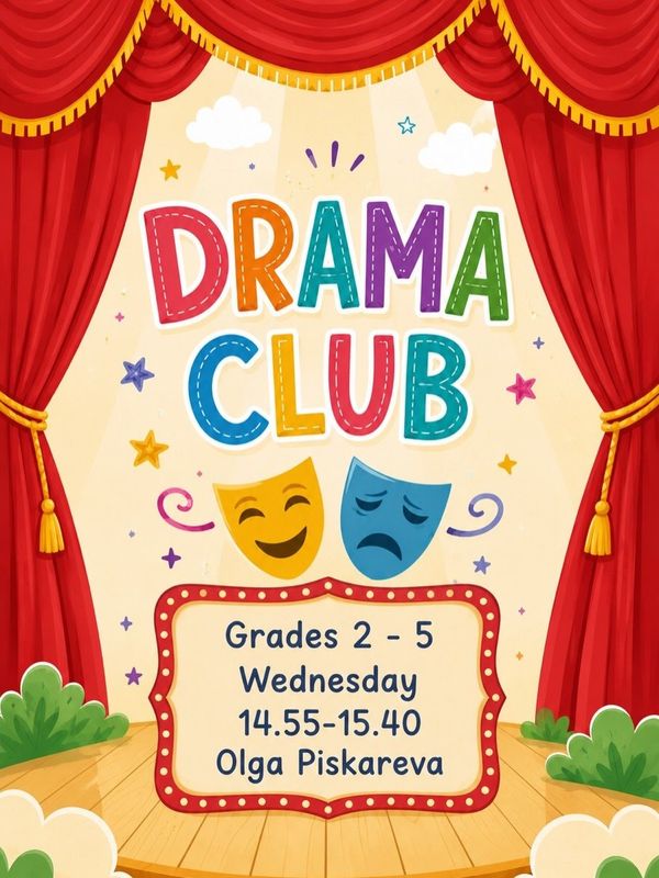 Drama Club poster: grades 2–5, Wednesdays 14:55–15:40, with Olga Piskareva